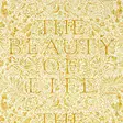 The Beauty Of Life - Muut Morris -tapetit - 217191 - 1
