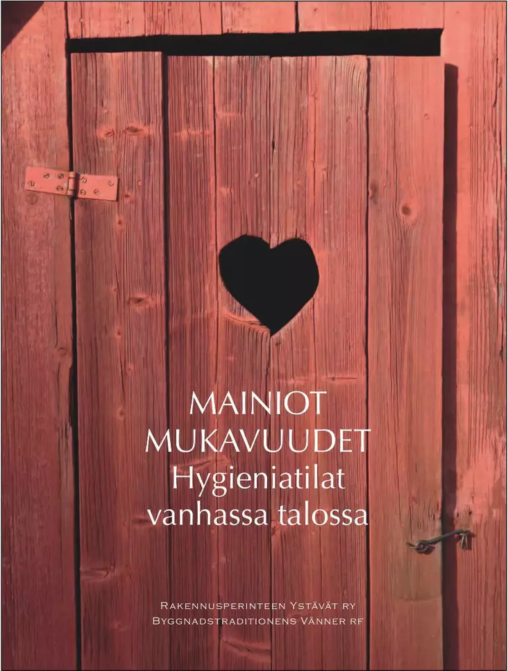 Mainiot mukavuudet - Rakennusperinteen ystävien julkaisut - 949-064-31 - 1