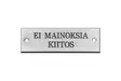 Ei mainoksia kiitos -kilpi - Muut kyltit - 950-008-3 - 1