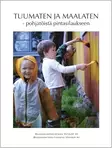 Tuumaten ja maalaten - Rakennusperinteen ystävien julkaisut - 949-064-33 - 1