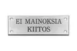 Ei mainoksia kiitos -kilpi - Muut kyltit - 950-008-4 - 1