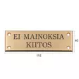 Ei mainoksia kiitos -kilpi - Muut kyltit - 950-009-4 - 2