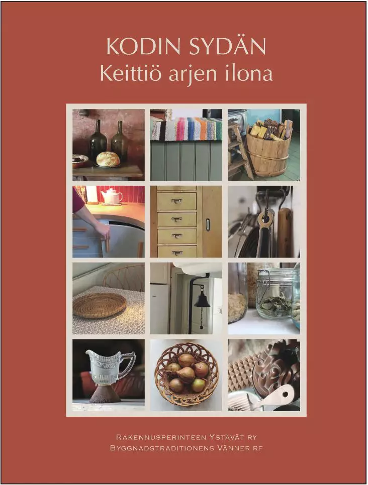 Kodin sydän - Keittiö arjen ilona - Rakennusperinteen ystävien julkaisut - 949-064-68 - 1